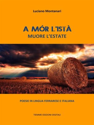 cover image of A mór l'istà. Muore l'estate